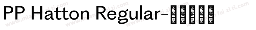 PP Hatton Regular字体转换